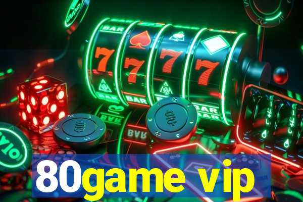 80game vip